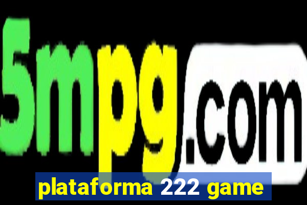 plataforma 222 game